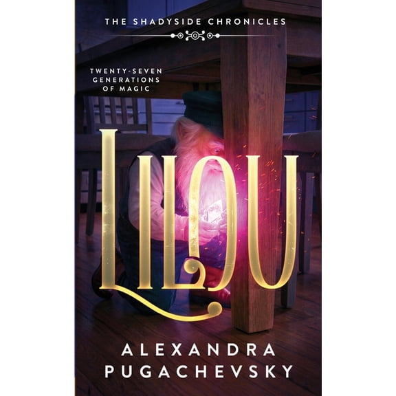 Lilou: The Shadyside Chronicles Book 2, (Paperback)