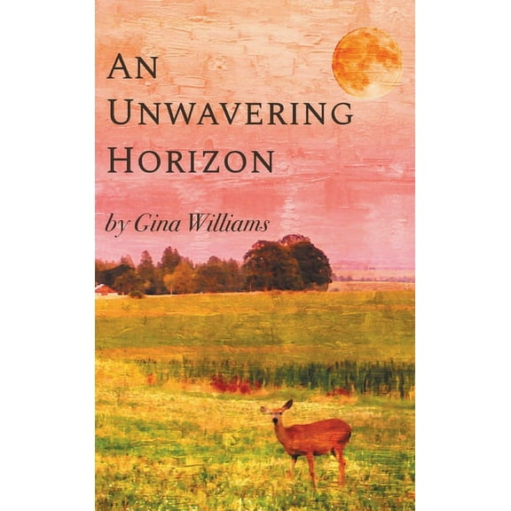 An Unwavering Horizon (Hardcover)