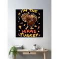 thumbnail image 2 of I'M The Hippie Turkey Poster Wall Art, Modern Wall Decor, 16x24 UNFRAMED, 2 of 3