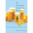 thumbnail image 2 of Critical Issues in Health and Medicine The Vulnerable Empowered Woman: Feminism, Postfeminism, and Women's Health, (Hardcover), 2 of 2