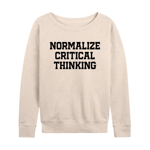 Instant Message - Normalize Critical Thinking Lightweight French Terry Wide Neck Long Sleeve Graphic Shirt