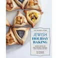 thumbnail image 2 of Jewish Holiday Baking: Inspired Recipes for Rosh Hashanah, Hanukkah, Purim, Passover, and More (The Artisanal Kitchen), 2 of 2