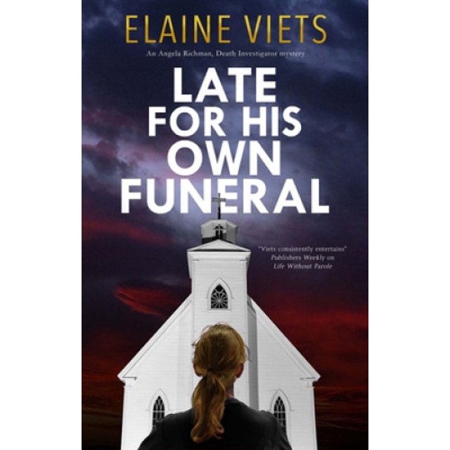 Late for His Own Funeral (An Angela Richman, Death Investigator mystery)