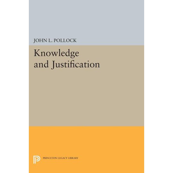 Princeton Legacy Library Knowledge and Justification, Book 1462, (Paperback)