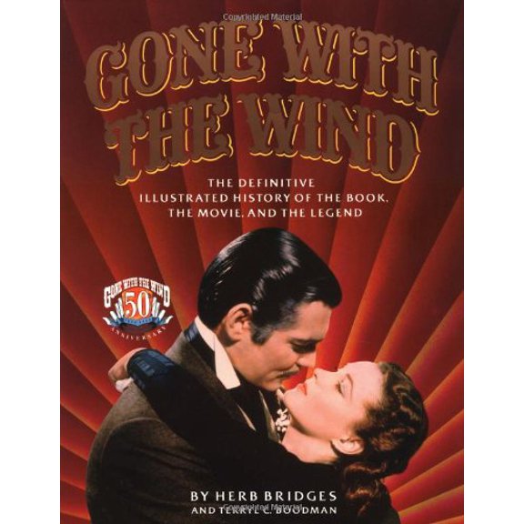 Pre-Owned Gone With the Wind: The Definitive Illustrated History of the Book, the Movie and the Legend (Paperback) 067168387X 9780671683870