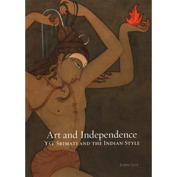 Pre-Owned Art and Independence : YG Srimati and the Indian Style (Hardcover)