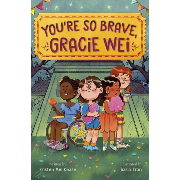 Gracie Wei Gracie Wei #3: You're So Brave, Gracie Wei, (Hardcover)