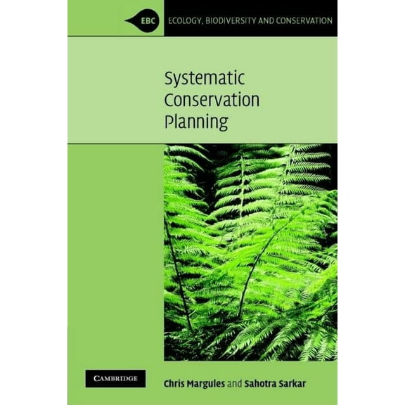Ecology, Biodiversity and Conservation Systematic Conservation Planning, (Paperback)