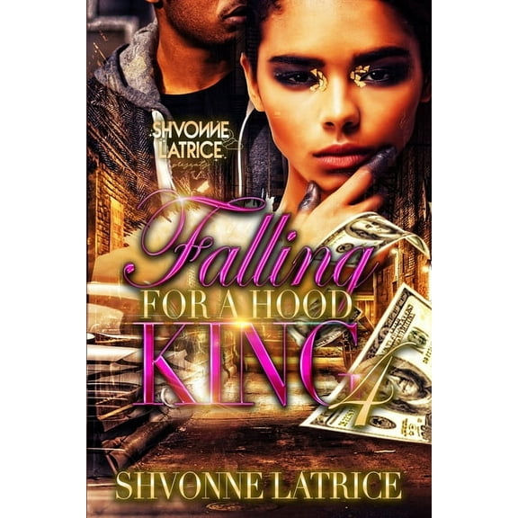 Falling for a Hood King 4, (Paperback)