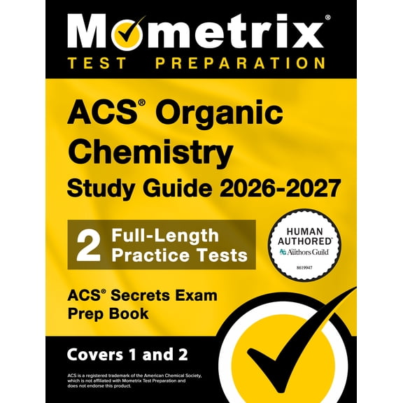ACS Organic Chemistry Study Guide 2026-2027 - ACS Secrets Exam Prep Book