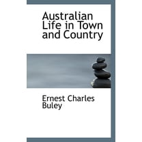 Australian Life in Town and Country (Paperback)