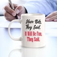 thumbnail image 3 of Have Kids, They Said. It Will Be Fun, They Said. 11oz Ceramic Coffee Mug | Funny Love Cups, 3 of 6