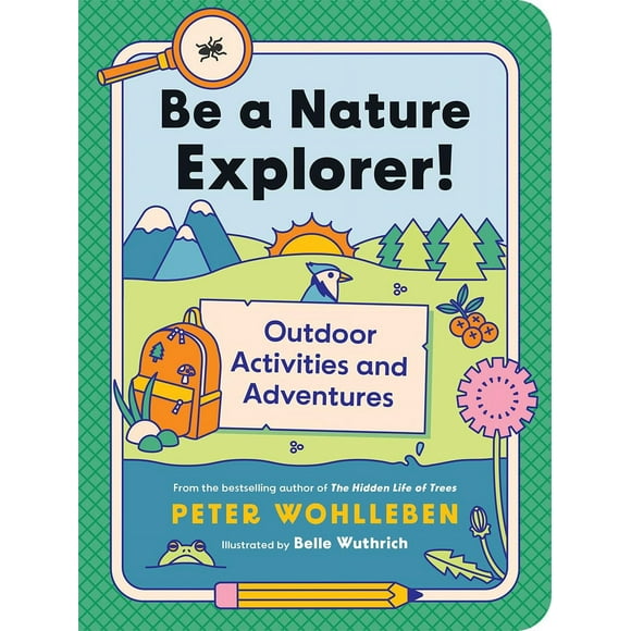 Soyez un Explorateur de la Nature!: Activités et Aventures en Plein Air (pour Kids)))