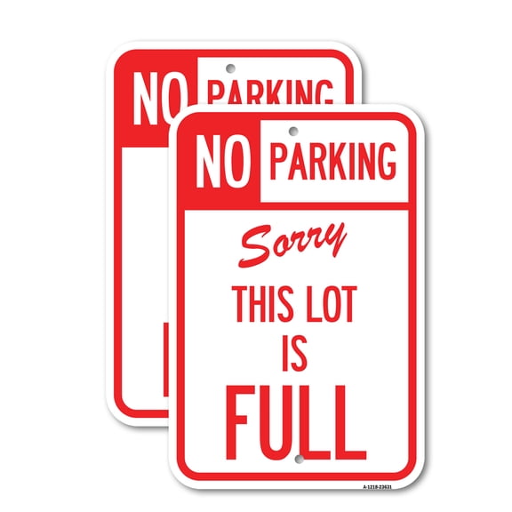 (2 Pack) No Parking - Sorry This Lot Is Full | 18" X 24" Heavy-Gauge Aluminum Sign | Rust Free Aluminum, Weather Resistant, Waterproof, Fade Resistant, 2 Pre-drilled Holes