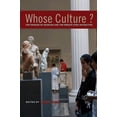 thumbnail image 1 of Pre-Owned Whose Culture?: The Promise of Museums and the Debate over Antiquities (Hardcover) 0691133336 9780691133331, 1 of 1