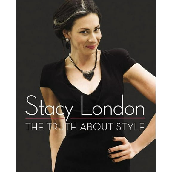 The Truth about Style (Hardcover)