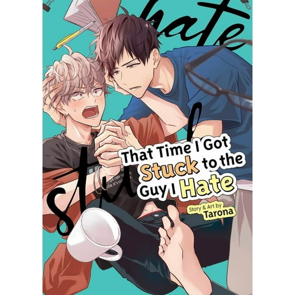 That Time I Got Stuck to the Guy I Hate, (Paperback)