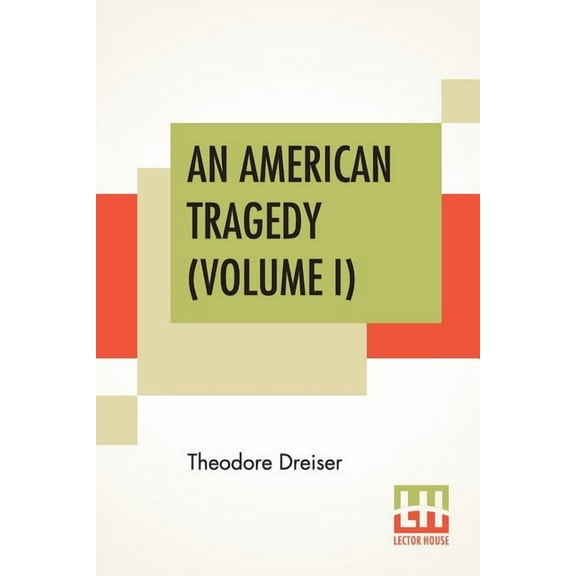 An American Tragedy (Volume I), (Paperback)