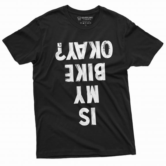 Men's Funny Biker T-shirt Bicycle is my bike ok funny upside down text Tee shirt riding sports Tee