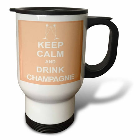 

3dRose Keep calm and drink champagne. Travel Mug 14oz Stainless Steel