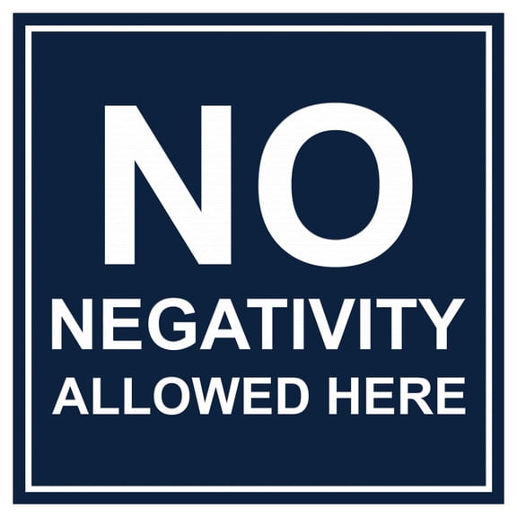 Square No Negativity Allowed Here Sign(Navy Blue / White) - Medium