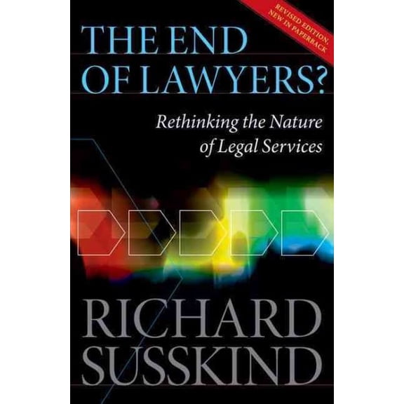 Pre-Owned The End of Lawyers?: Rethinking the nature of legal services Paperback