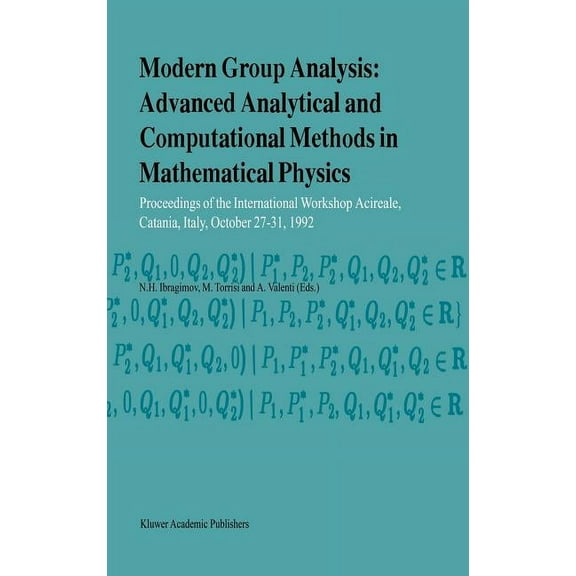 Modern Group Analysis: Advanced Analytical and Computational Methods in Mathematical Physics: Proceedings of the Interna, (Hardcover)