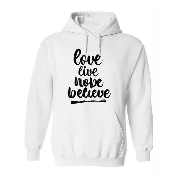 Love Live Hope Believe Hoodie Women -Image by Shutterstock, Female 3X-Large