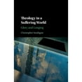 thumbnail image 1 of Pre-Owned Theology in a Suffering World: Glory and Longing, 9781107153691, 1107153697, Hardcover, First Edition edition, 1 of 1