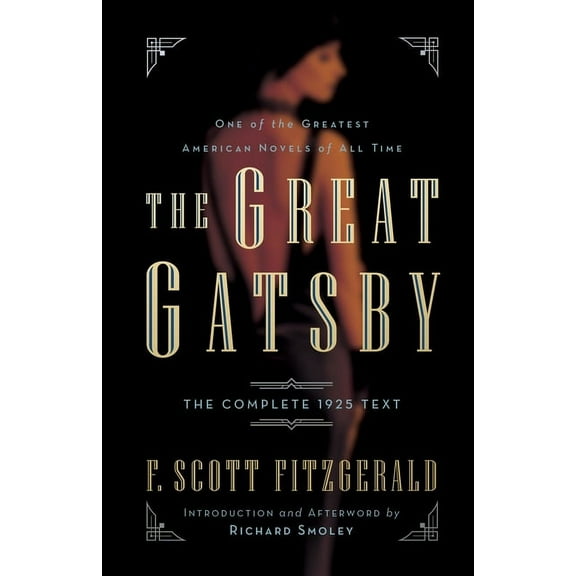 The Great Gatsby: The Complete 1925 Text with Introduction and Afterword by Richard Smoley, (Paperback)