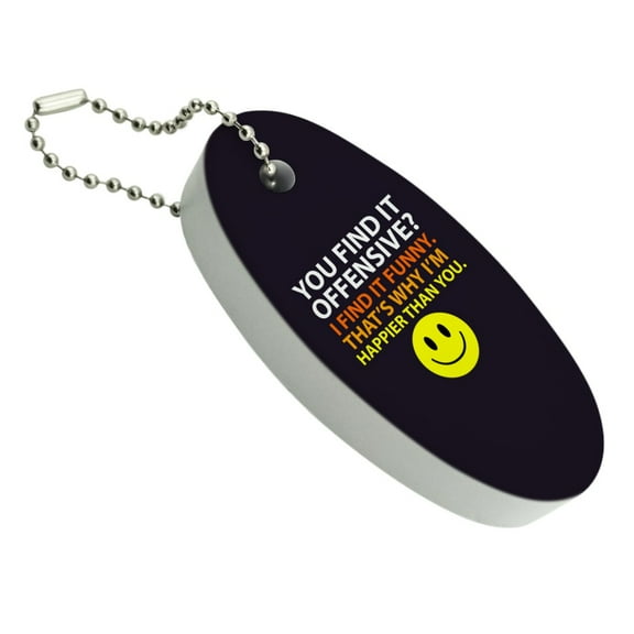 Offensive Happier Than You Smile Face Funny Floating Keychain Oval Foam Fishing Boat Buoy Key Float