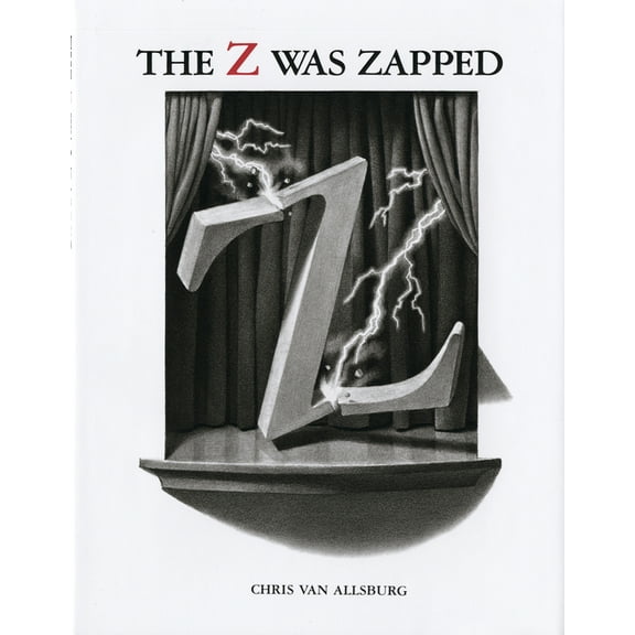 The Z Was Zapped: A Play in Twenty-Six Acts, (Hardcover)