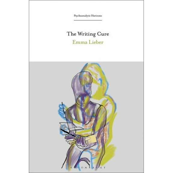 Psychoanalytic Horizons The Writing Cure, (Paperback)