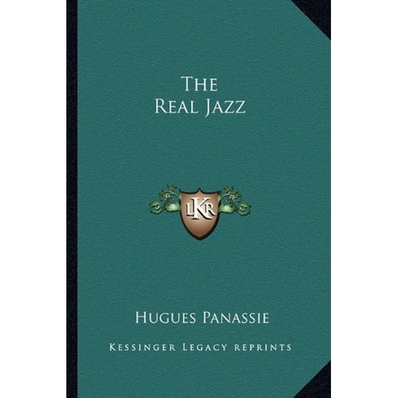 The Real Jazz Paperback 116280386X 9781162803869 Hugues Panassie