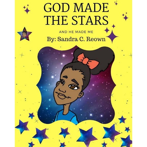 God Made the Stars and He Made Me (Paperback)