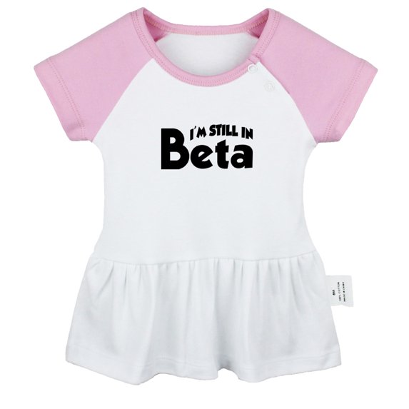 I'm Still In Beta Funny Dresses For Baby, Newborn Babies Skirts, Infant Princess Dress, 0-24M Kids Graphic Clothes (Pink Raglan Dresses, 6-12 Months)