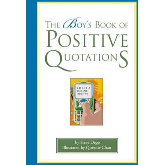 Pre-Owned The Boy's Book of Positive Quotations (Hardcover) 1577491890 9781577491897