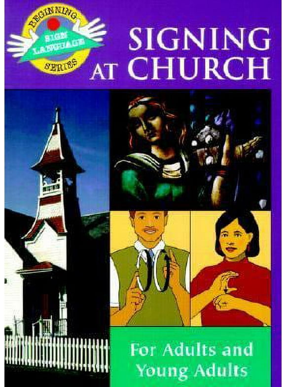 Pre-Owned Signing at Church: For Adults and Young Adults (Paperback) 0931993989 9780931993985