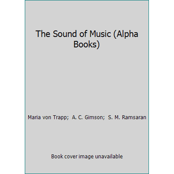 Pre-Owned The Sound of Music (Alpha Books) (Paperback) 0194241572 9780194241571