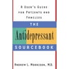 The Antidepressant Sourcebook : A User's Guide for Patients and Families, Used [Paperback]