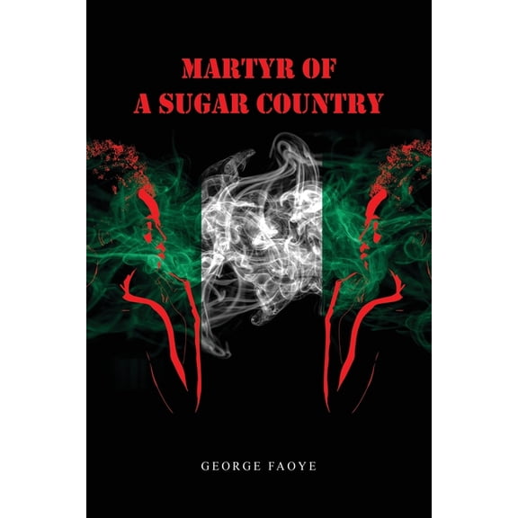 Martyr of a Sugar Country (Paperback)