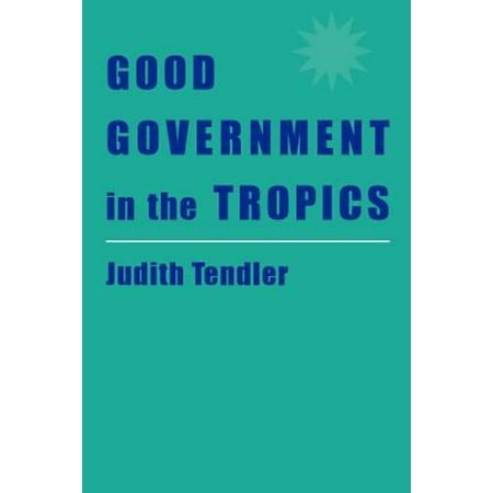 Good Government in the Tropics, Used [Paperback]