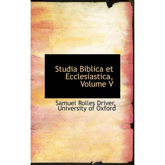 Studia Biblica Et Ecclesiastica, Volume V (Hardcover)