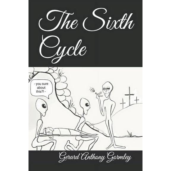 The Sixth Cycle (Paperback)