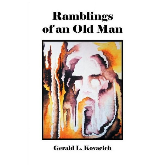 Ramblings of an Old Man, (Paperback)