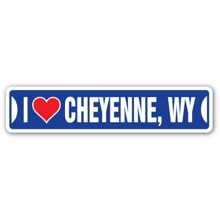 Wyoming Roads - I LOVE CHEYENNE, WYOMING Street Sign wy city state us wall road décor gift
