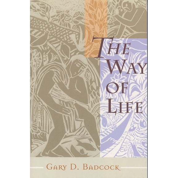 The Way of Life: A Theology of Christian Vocation, (Paperback)