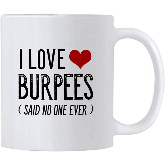 Fitness Mugs for Womend Men. I Love Burpees. 11 oz Workout Coffee Mug. Funny Gym Work Out Cup for Exercise Lovers.