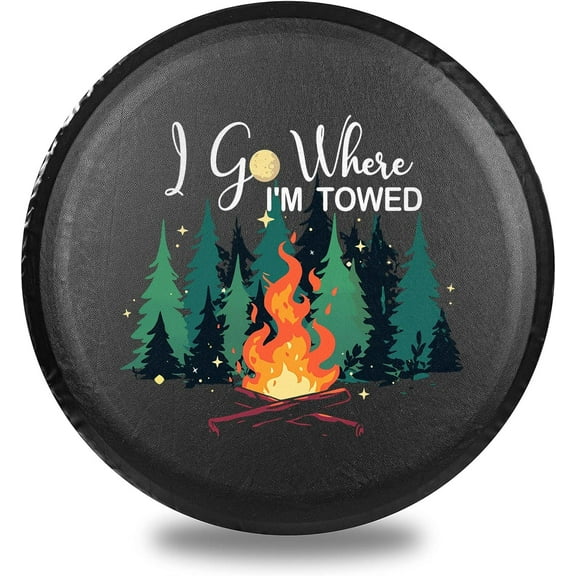 Camping Spare Tire Cover, I Go Where I'm Towed Camper Spare Tire Cover, Camper Wheel Protectors Weatherproof Universal Wheel Protectors for RV Campers Travel Trailer SUV Truck