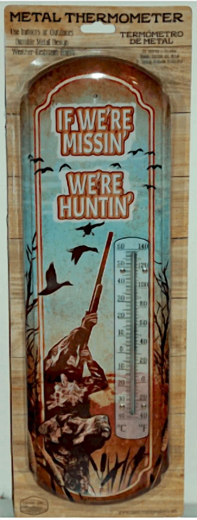 Thermometer Hanging Metal ~ 22 Gauge Metal Lithograph Print Measures 5" x 17" Indoors or Outdoors  {If Missing We're Hunting}